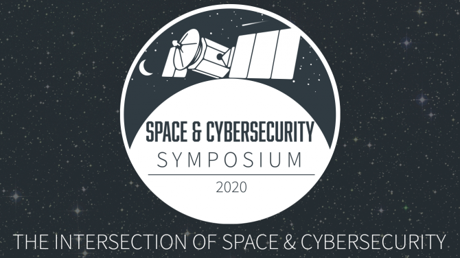 Space and cybersecurity symposium 2020, the intersection of space & cybersecurity